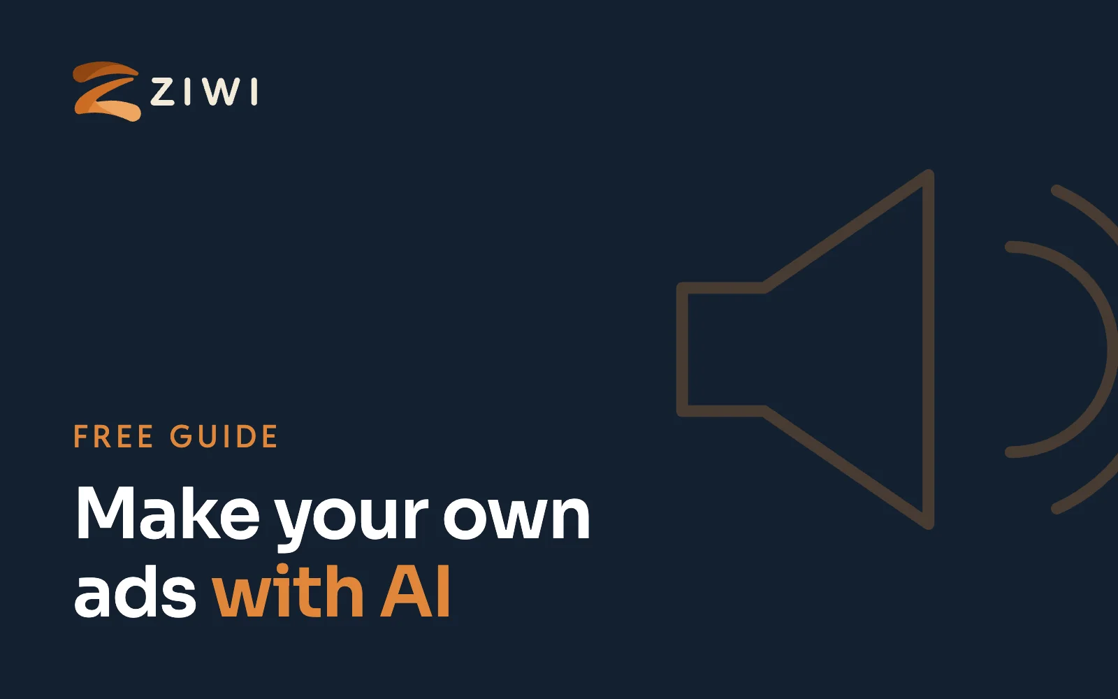 Make your own ads with AI, a free guide from Ziwi Marketing